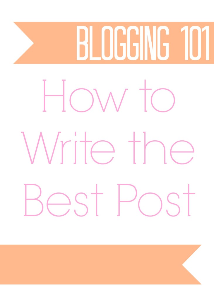 Blogging 101 writing posts